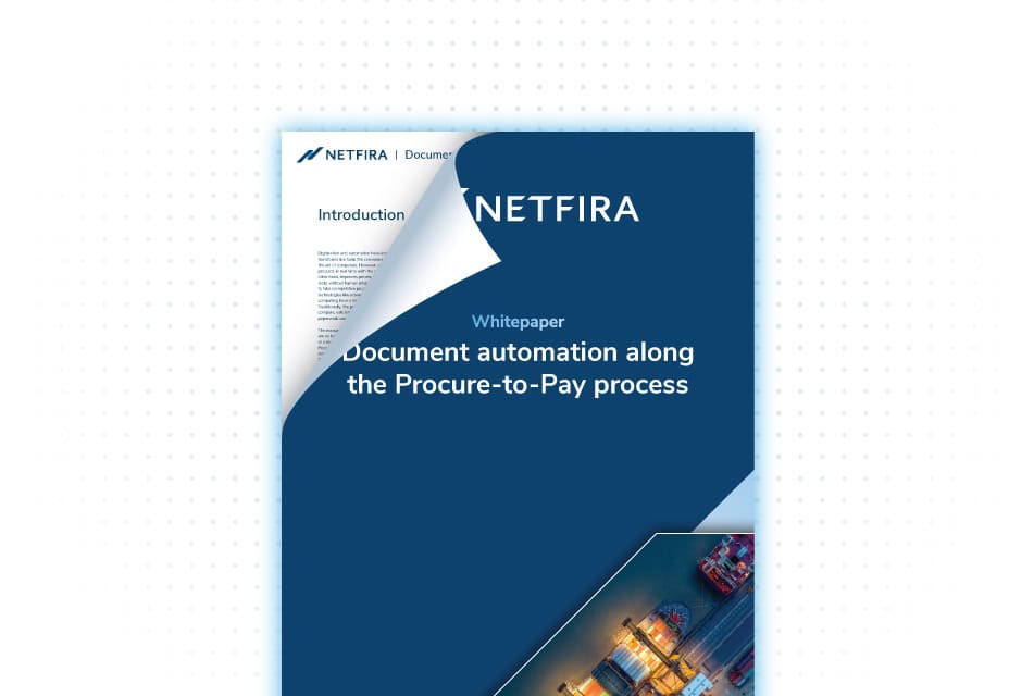 Netfira's whitepaper: Document automation along the Procure-to-Pay process